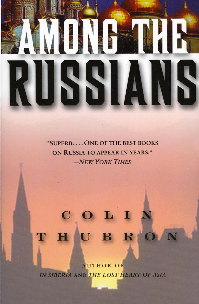 Produktbild: Among the Russians | Colin Thubron