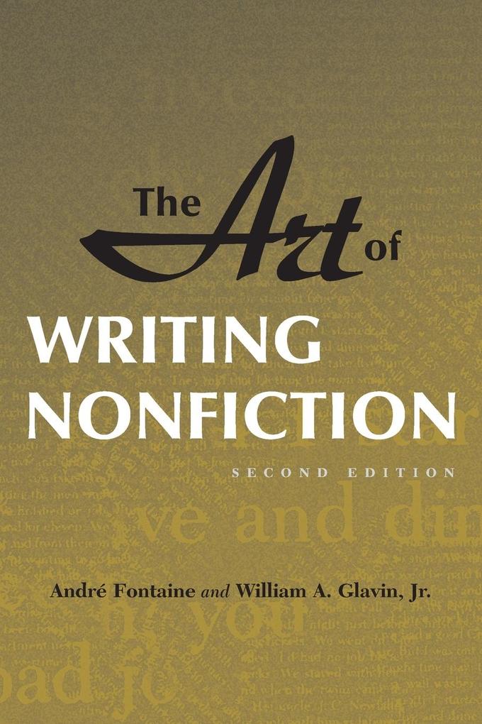 Produktbild: The Art of Writing Nonfiction | André Fontaine, William A Glavin Jr