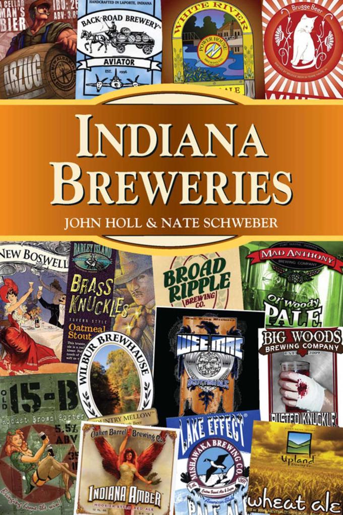 Produktbild: Indiana Breweries | John Holl, Nate Schweber