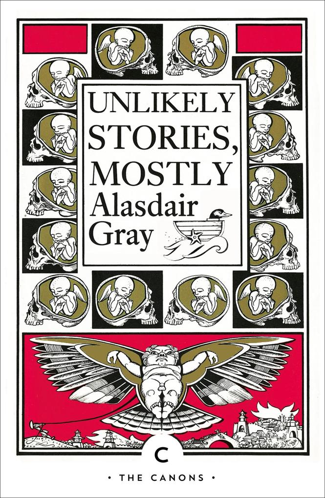 Produktbild: Unlikely Stories, Mostly | Alasdair Gray