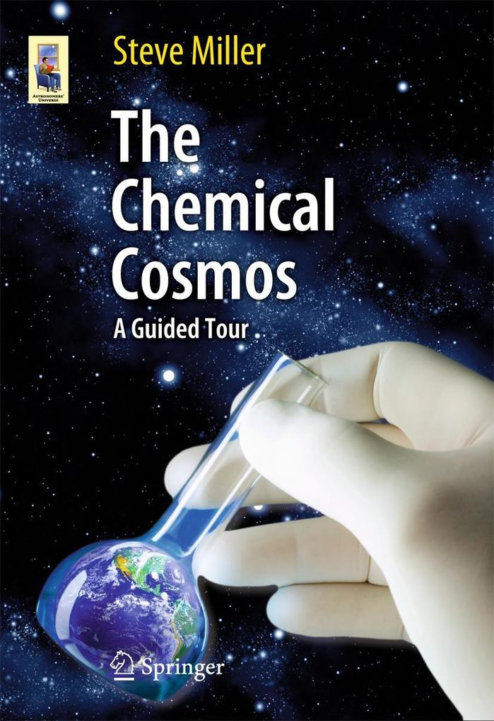 Produktbild: The Chemical Cosmos | Steve Miller