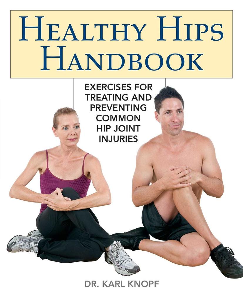 Produktbild: Healthy Hips Handbook | Karl Knopf