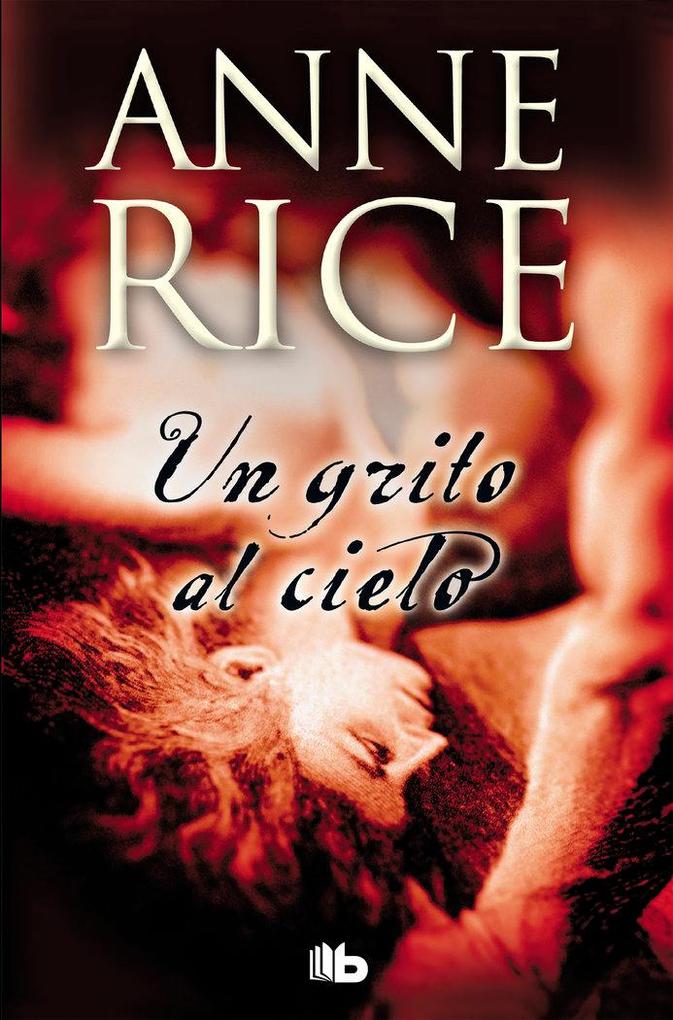 Produktbild: Un grito al cielo | Anne Rice