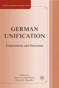 German Unification: Expectations and Outcomes