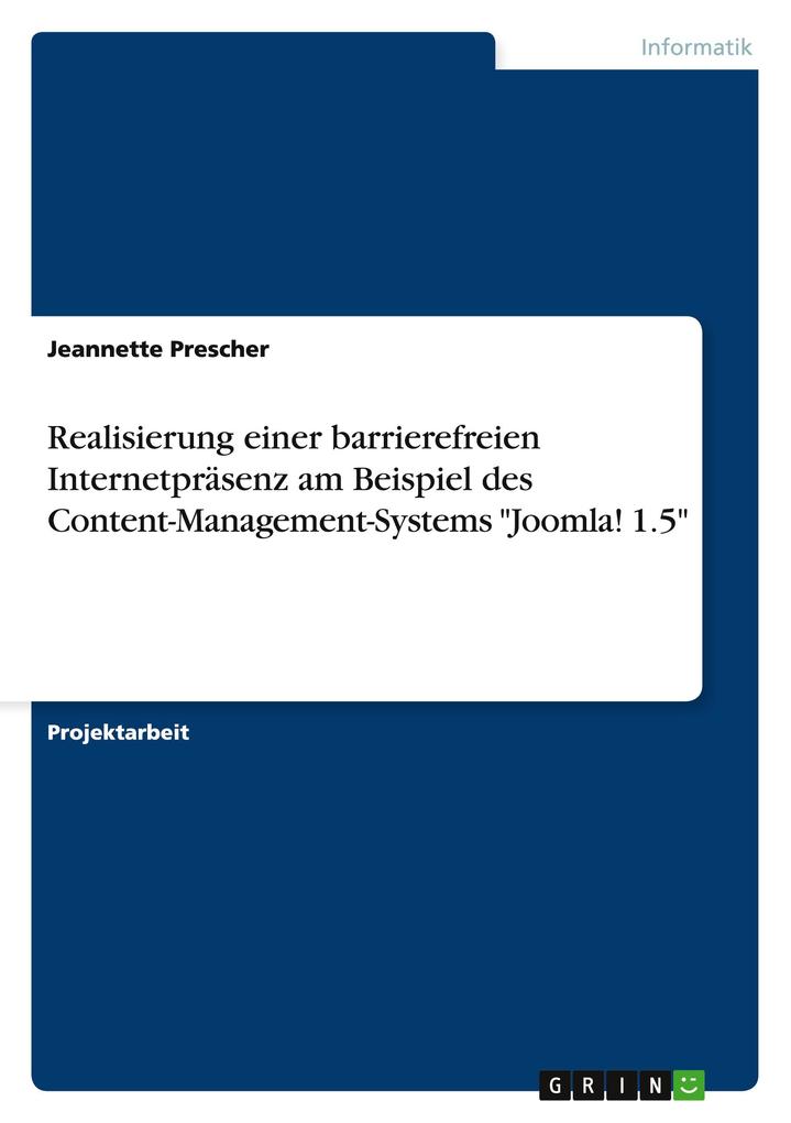 Produktbild: Realisierung einer barrierefreien Internetpräsenz am Beispiel des Content-Management-Systems "Joomla! 1.5" | Jeannette Prescher