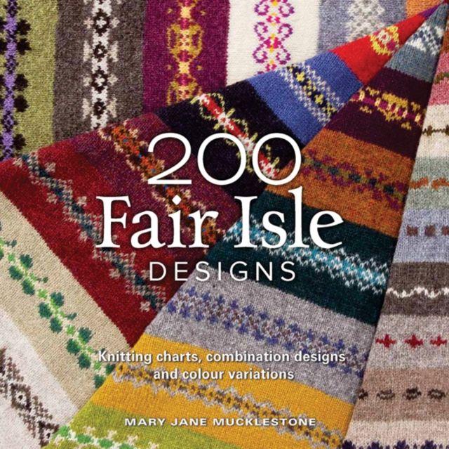 Produktbild: 200 Fair Isle Designs | Mary Jane Mucklestone