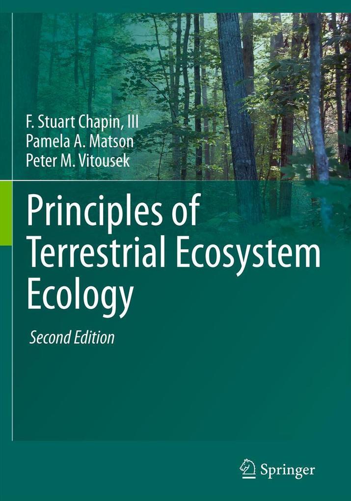 Produktbild: Principles of Terrestrial Ecosystem Ecology | F Stuart Chapin Iii, Pamela A. Matson, Peter Vitousek, F. Stuart Chapin