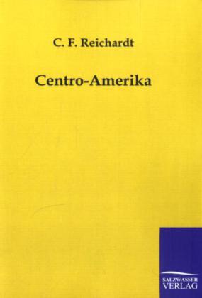 Produktbild: Centro-Amerika | C. F. Reichardt