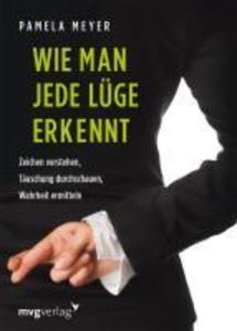 Produktbild: Wie man jede Lüge erkennt | Pamela Meyer