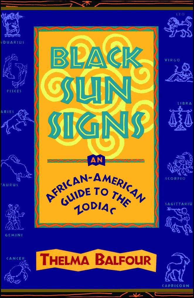 Black Sun Signs: An African-American Guide to the Zodiac als Taschenbuch