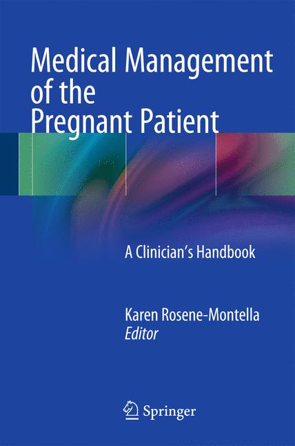 Weitere Ansicht: Medical Management of the Pregnant Patient