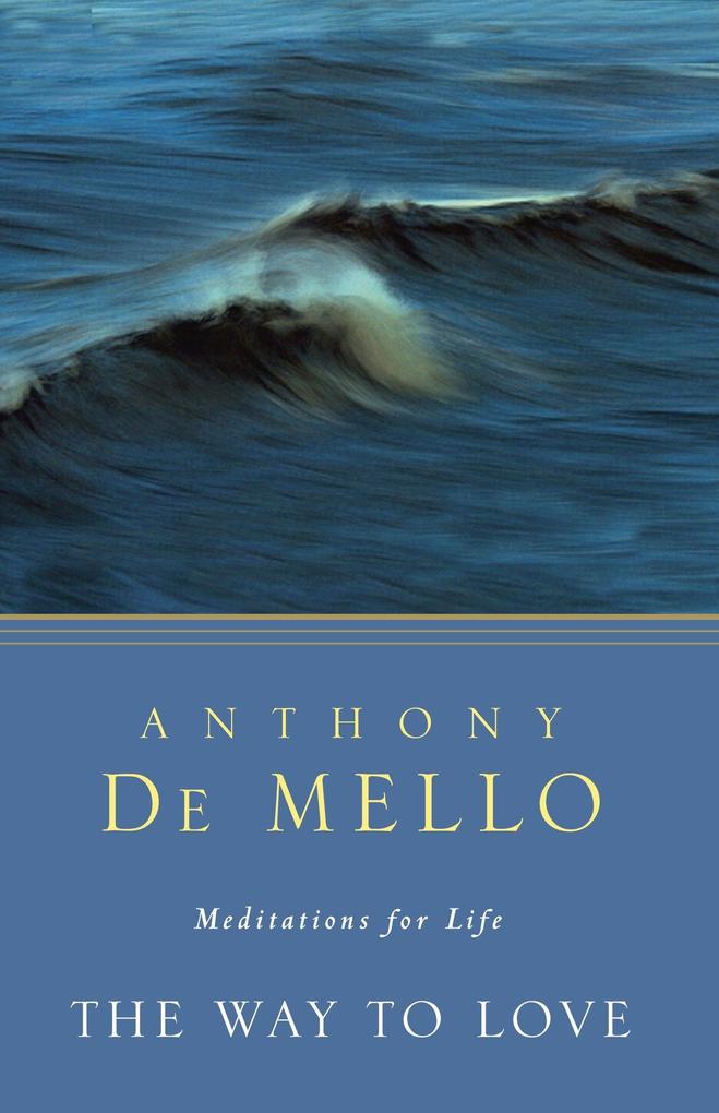 Produktbild: The Way to Love | Anthony De Mello
