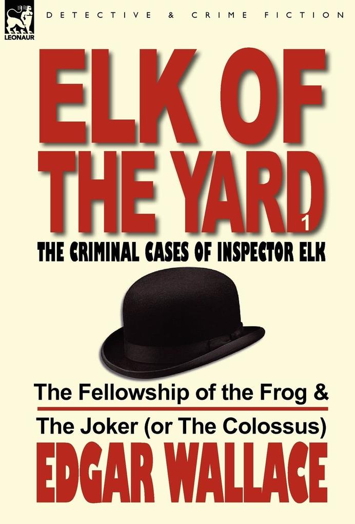 Produktbild: Elk of the Yard-The Criminal Cases of Inspector Elk | Edgar Wallace