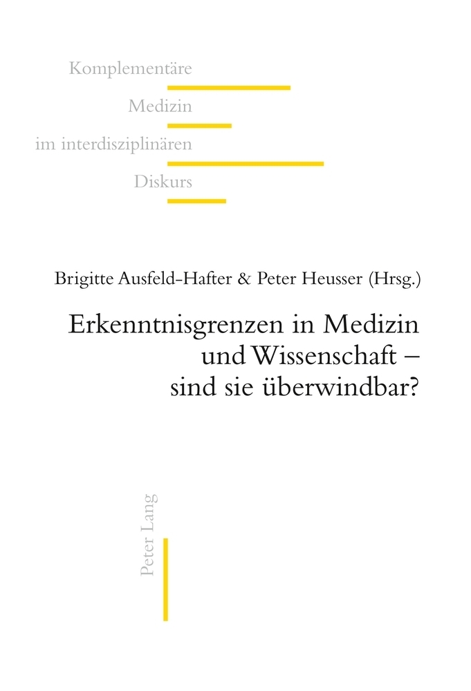 Produktbild: Erkenntnisgrenzen in Medizin und Wissenschaft - sind sie überwindbar?