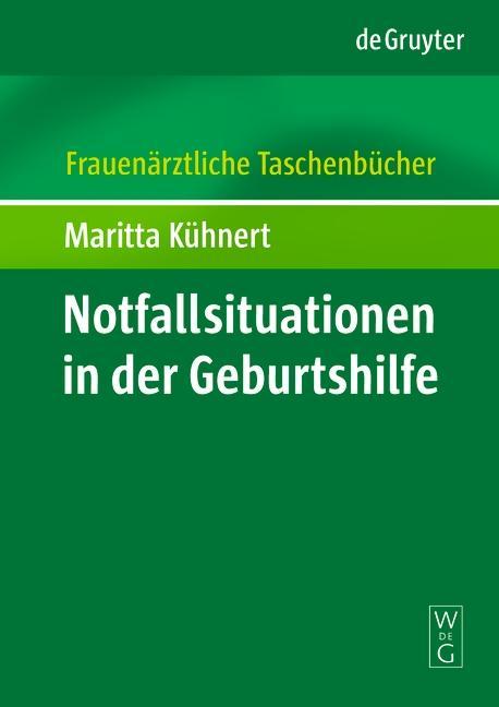 Produktbild: Notfallsituationen in der Geburtshilfe | Maritta Kühnert