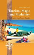 Tourism, Magic and Modernity: Cultivating the Human Garden