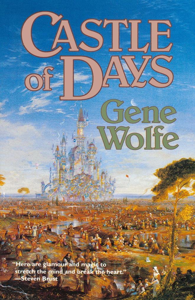 Produktbild: Castle of Days | Gene Wolfe