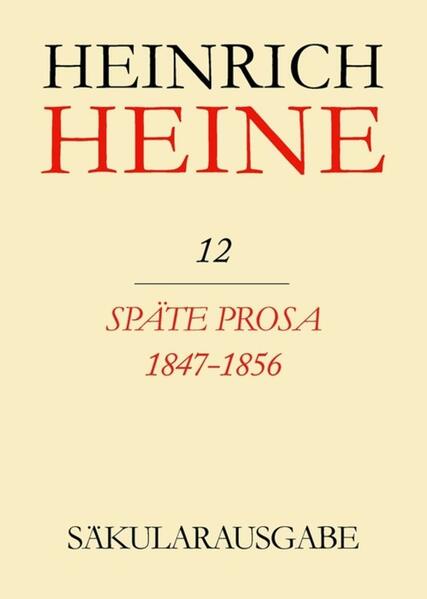 Produktbild: Späte Prosa 1847-1856 | Heinrich Heine