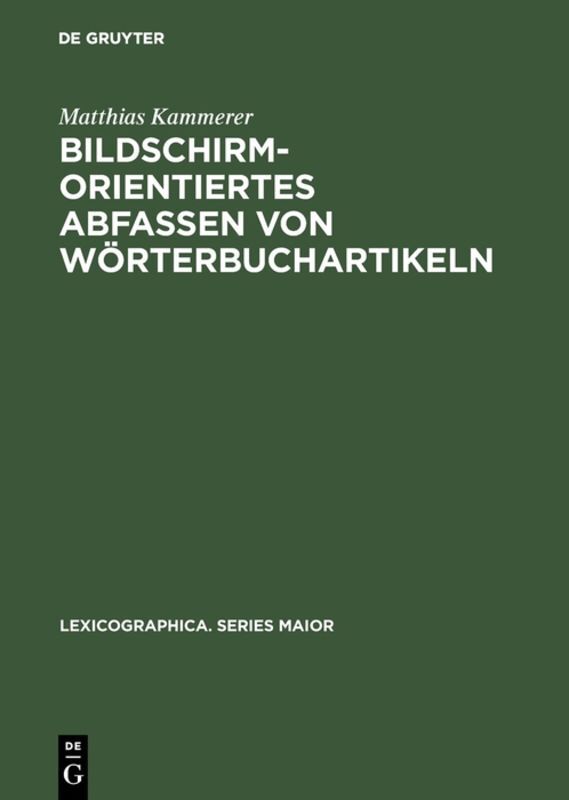 Produktbild: Bildschirmorientiertes Abfassen von Wörterbuchartikeln | Matthias Kammerer