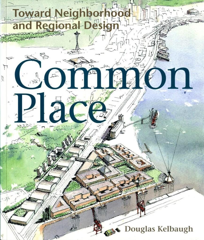 Produktbild: Common Place | Douglas S Kelbaugh