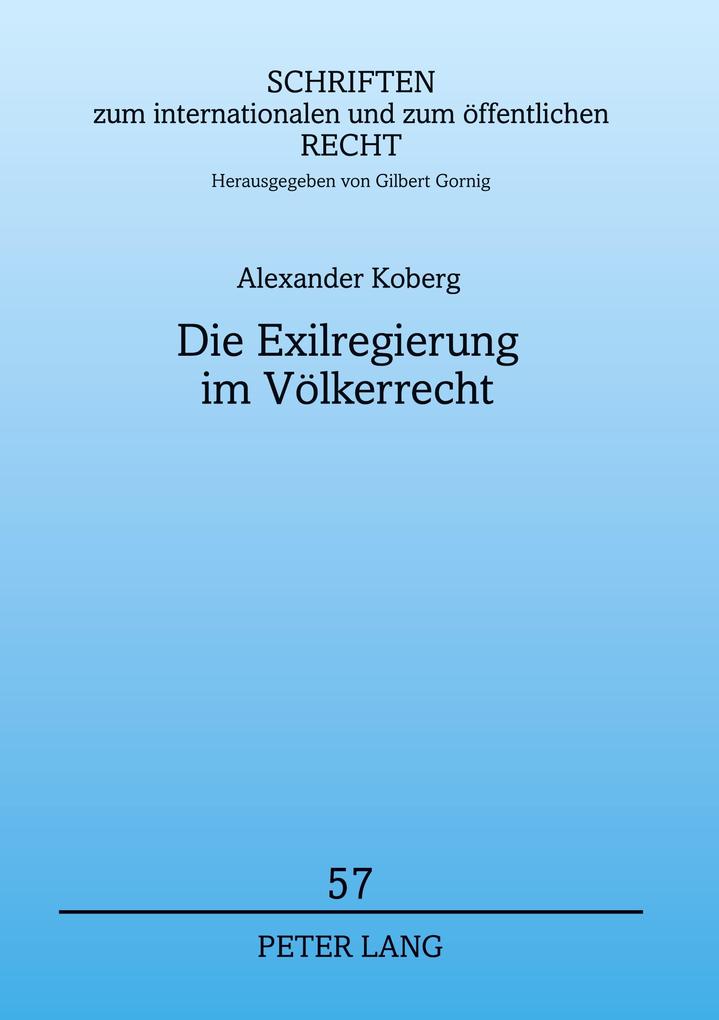 Produktbild: Die Exilregierung im Völkerrecht | Alexander Koberg