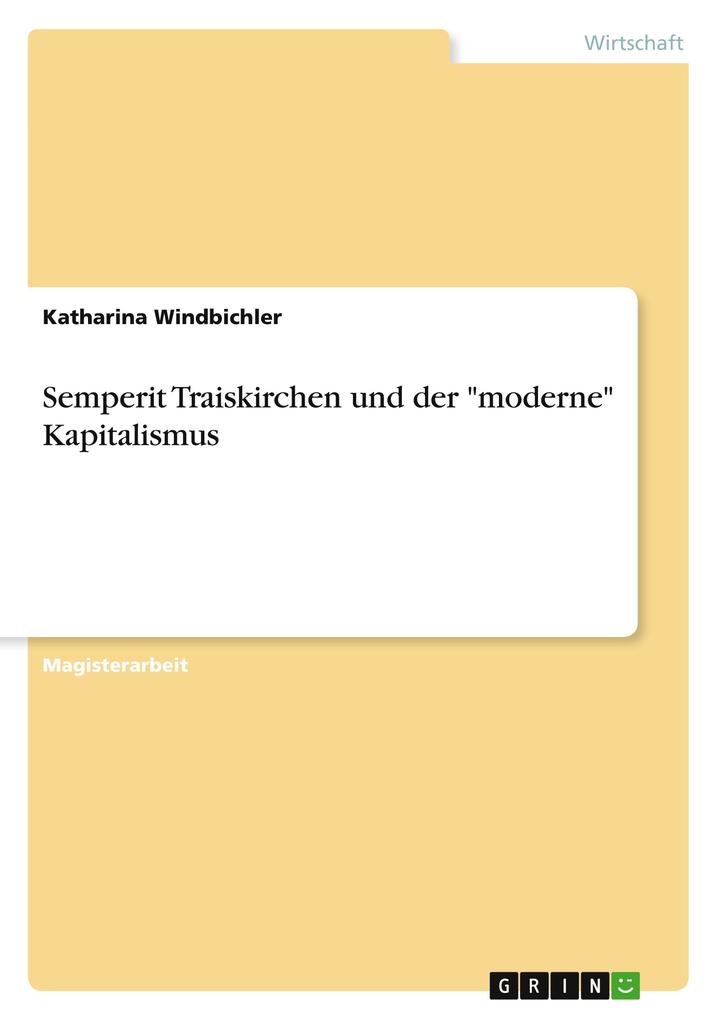 Produktbild: Semperit Traiskirchen und der "moderne" Kapitalismus | Katharina Windbichler