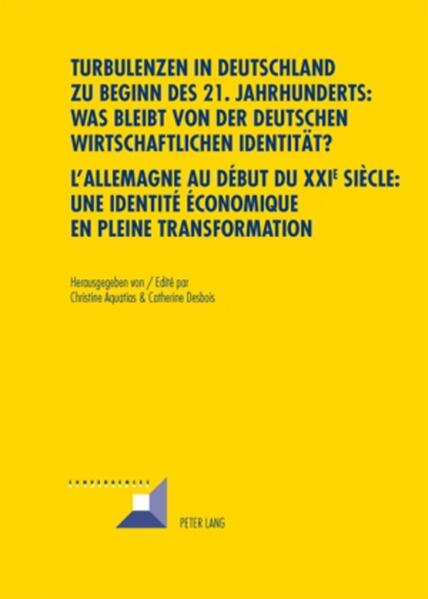Produktbild: Turbulenzen in Deutschland zu Beginn des 21. Jahrhunderts: Was bleibt von der deutschen wirtschaftli