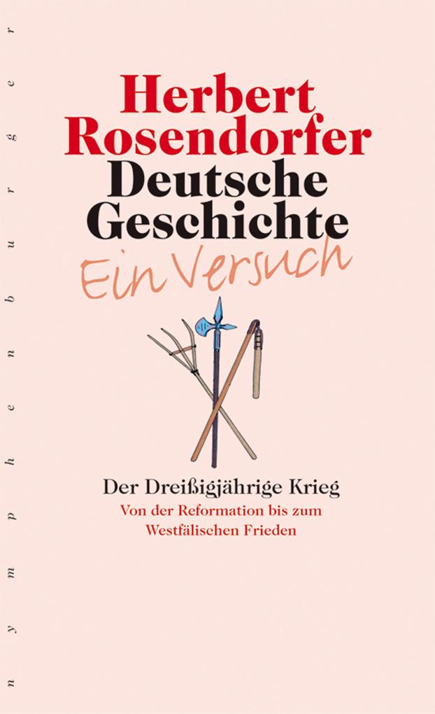 Produktbild: Deutsche Geschichte - Ein Versuch. Band 4 | Herbert Rosendorfer