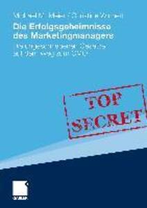 Produktbild: Die Erfolgsgeheimnisse des Marketingmanagers | Michael Meier, Christine Wichert