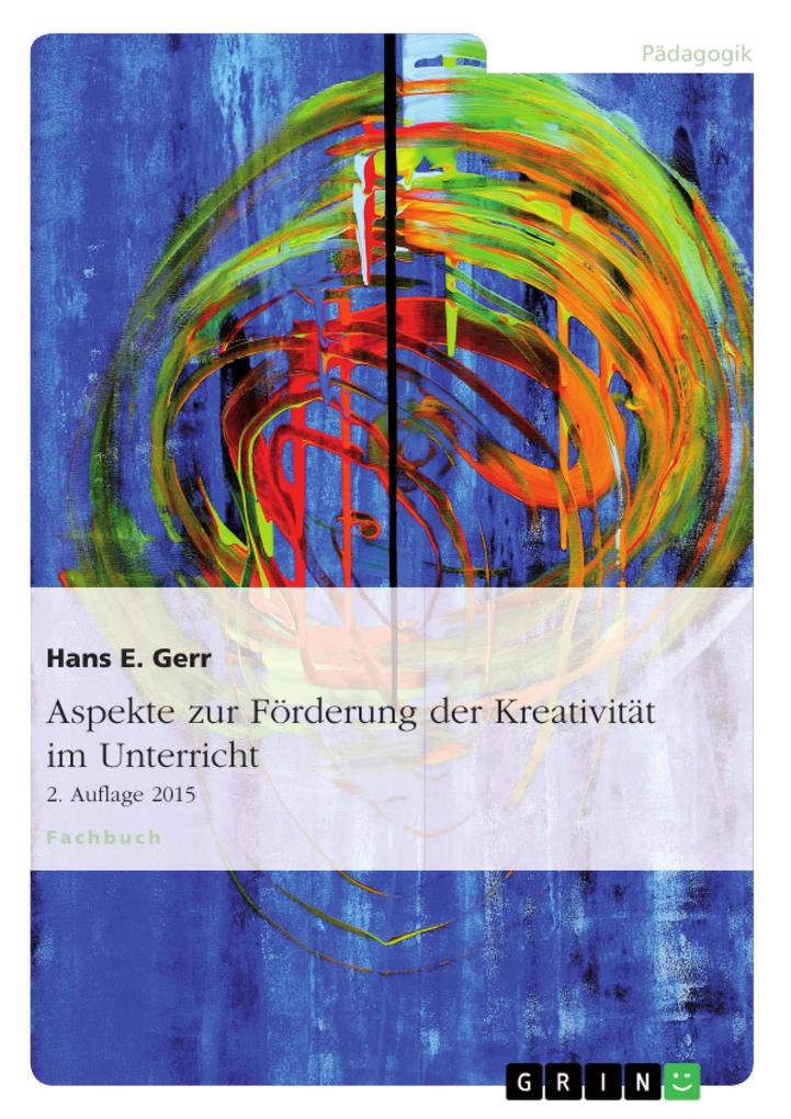 Produktbild: Aspekte zur Förderung der Kreativität im Unterricht | Hans E. Gerr