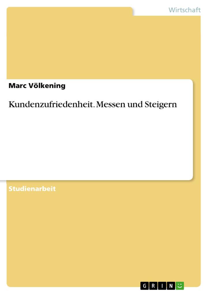 Produktbild: Kundenzufriedenheit: Messen und Steigern | Marc Völkening