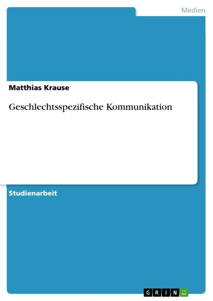 Produktbild: Geschlechtsspezifische Kommunikation | Matthias Krause