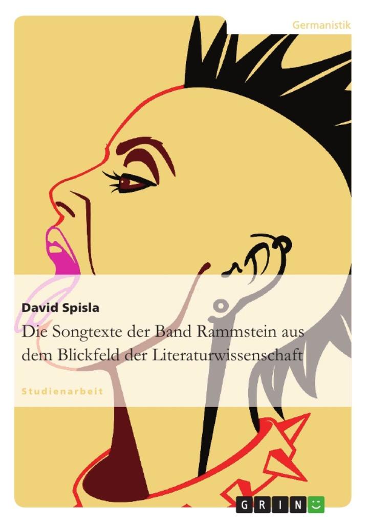 Produktbild: Die Songtexte der Band Rammstein aus dem Blickfeld der Literaturwissenschaft | David Spisla