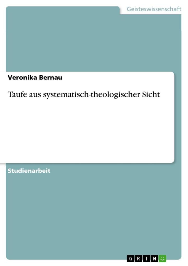Produktbild: Taufe aus systematisch-theologischer Sicht | Veronika Bernau