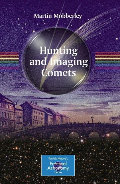 Produktbild: Hunting and Imaging Comets | Martin Mobberley