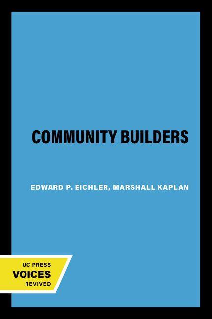 Produktbild: The Community Builders | Edward P. Eichler, Marshall Kaplan