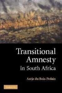 Produktbild: Transitional Amnesty in South Africa | Antje Du Bois-Pedain