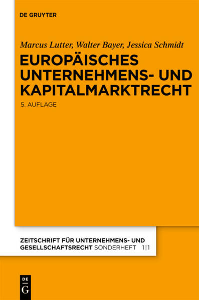 Produktbild: Europäisches Unternehmens- und Kapitalmarktrecht | Marcus Lutter, Walter Bayer, Jessica Schmidt