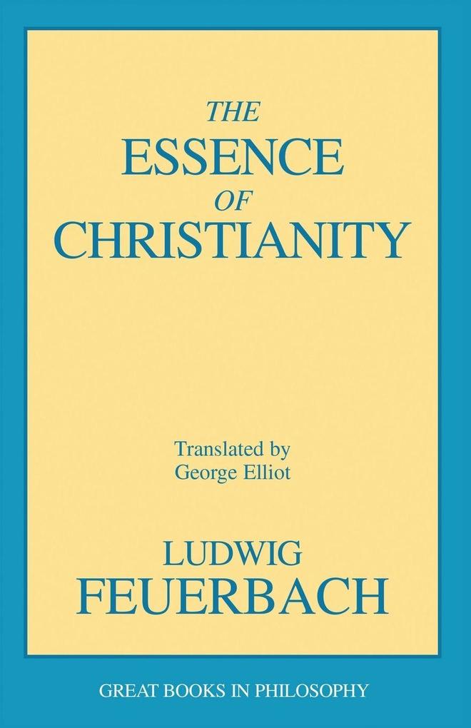 Produktbild: The Essence of Christianity | Ludwig Feuerbach
