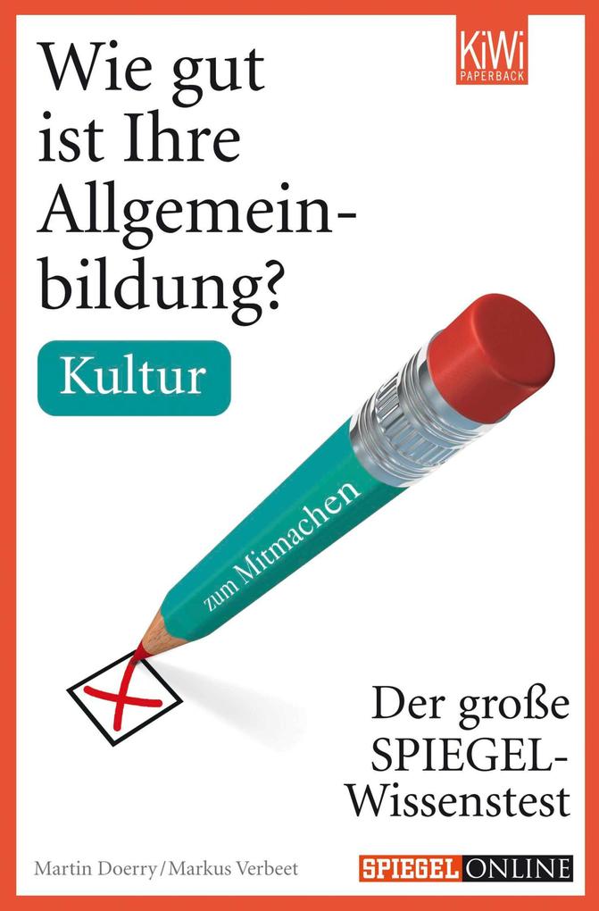 Produktbild: Wie gut ist Ihre Allgemeinbildung? Kultur | Martin Doerry, Markus Verbeet