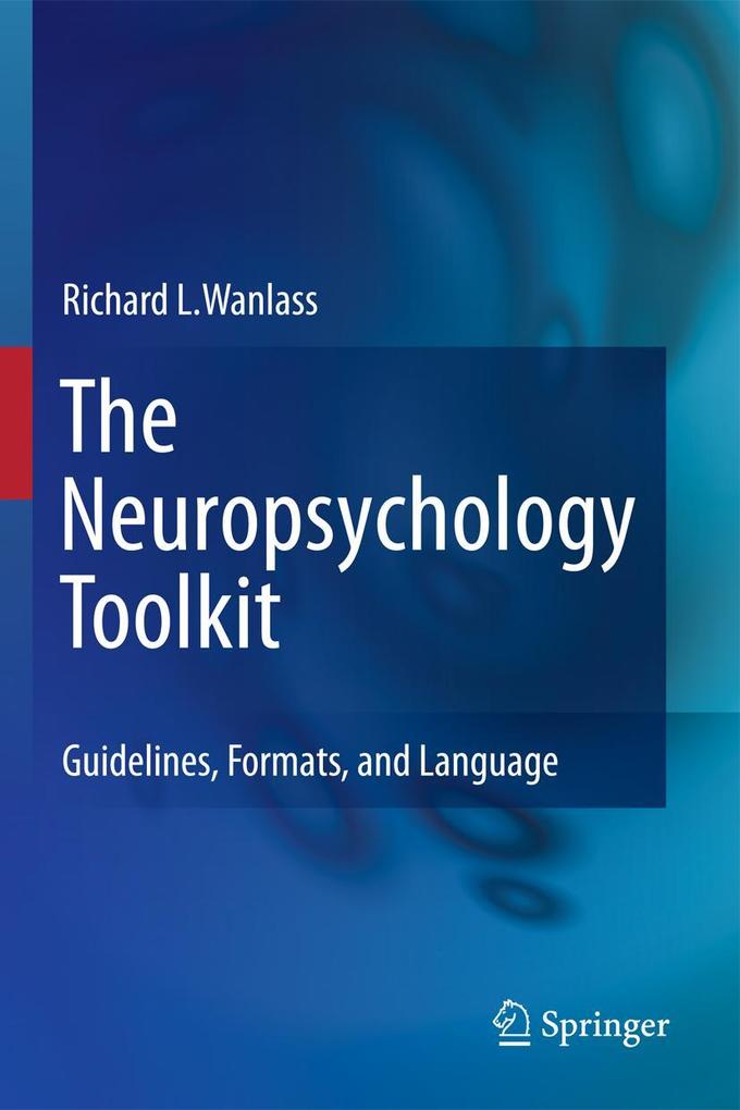 Produktbild: The Neuropsychology Toolkit | Richard L. Wanlass