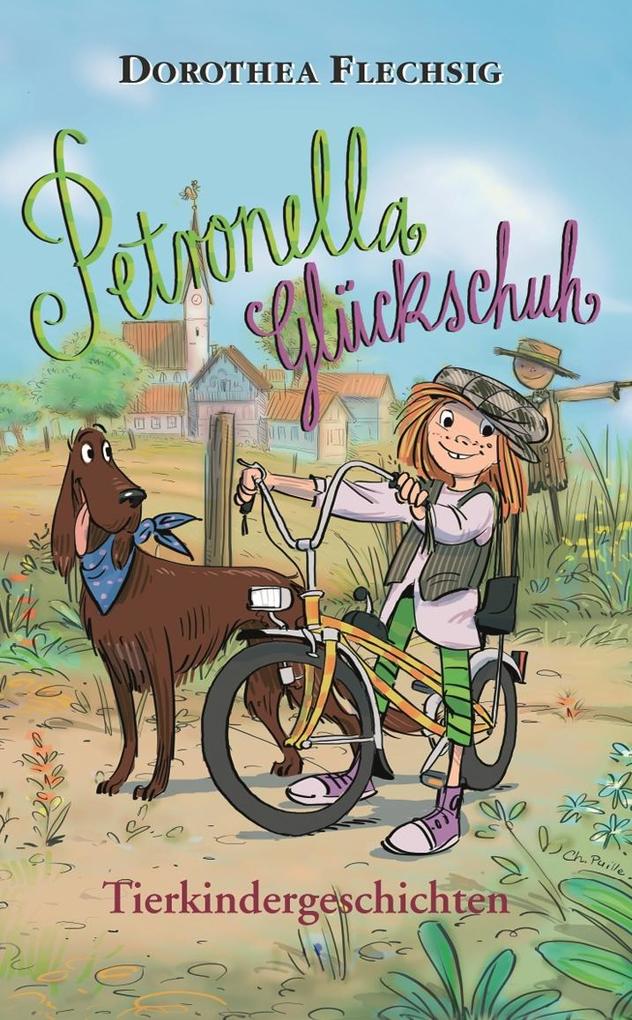 Produktbild: Petronella Glückschuh Tierkindergeschichten | Dorothea Flechsig