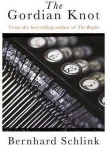 Produktbild: The Gordian Knot | Bernhard Schlink