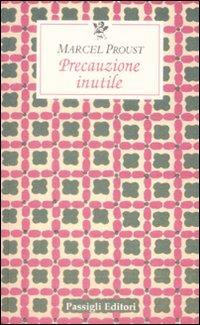 Produktbild: Precauzione inutile | Marcel Proust