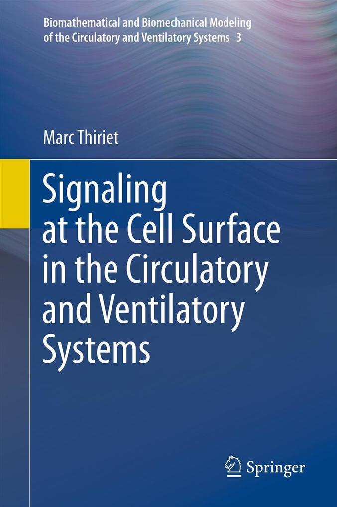 Produktbild: Signaling at the Cell Surface in the Circulatory and Ventilatory Systems | Marc Thiriet