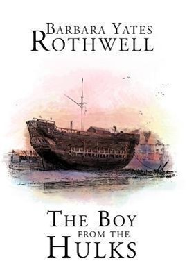 Produktbild: The Boy from the Hulks | Barbara Yates Rothwell