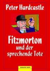 Fitzmorton und der sprechende Tote als eBook epub