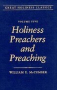 Holiness Preachers and Preaching: Volume 5