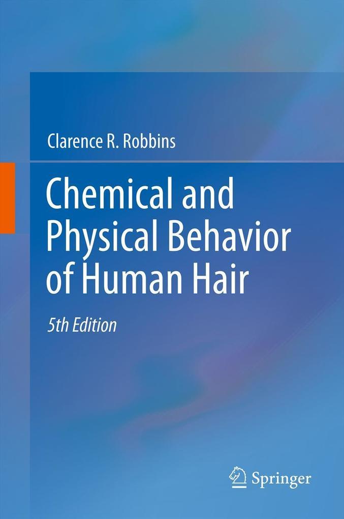 Produktbild: Chemical and Physical Behavior of Human Hair | Clarence R. Robbins