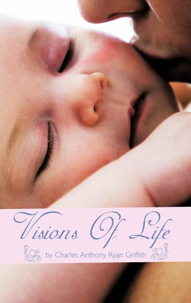 Produktbild: Visions Of Life | Charles Anthony Ryan Griffith